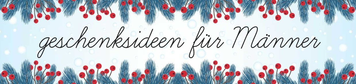 Geschenksideen für Ihn