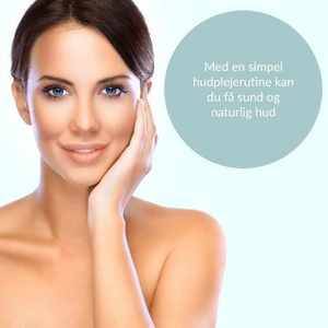 Plej din hud med gode hjælpemidler